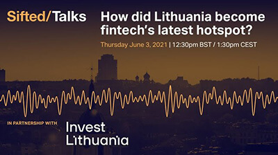 Sifted Talks How Did Lithuania Become Fintech’s Latest Hotspot Cover